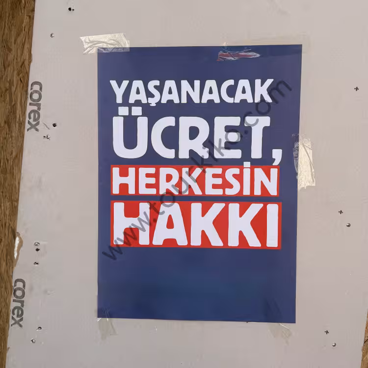 Yaşanacak ücret, herkesin hakkı (Μισθός να μπορεί να ζήσει κάποιος, είναι δικαίωμα όλων)